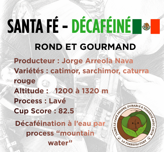 DÉCAFÉINÉ - MEXIQUE - SANTA FÉ