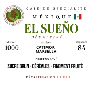DÉCAFÉINÉ - MEXIQUE EL SUEÑO